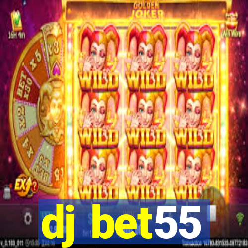 dj bet55